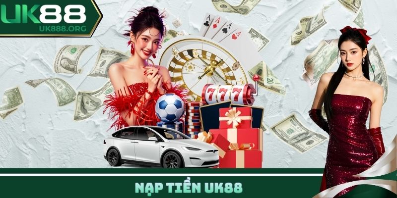 Nạp tiền UK88