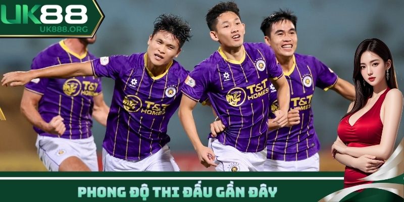 Phong độ thi đấu gần đây